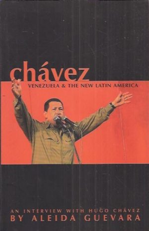 Chávez, Venezuela and the New Latin America