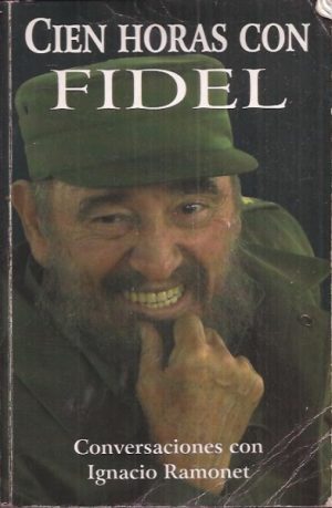 Cien horas con Fidel