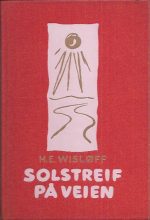 Wisløff, H.E.: Solstreif på veien