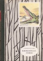 Krokodillefeber. Den hvite jegeren ved Zambezi