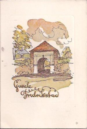 Gamle Fredrikstad. Festningsbyen