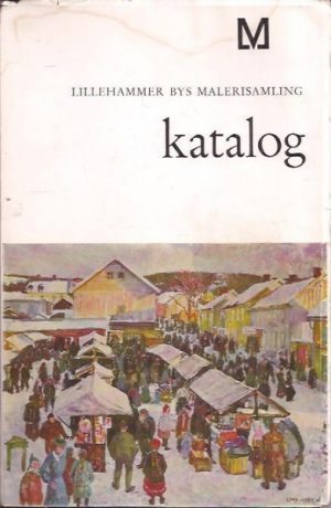 Katalog. Maleri. Skulptur. Grafikk