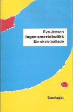 Ingen smertebutikk. Ein skeiv ballade