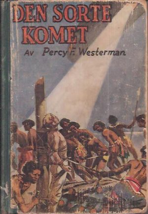 Den sorte komet. På norsk ved Johan Saastad. 5 helsides illustrasjoner