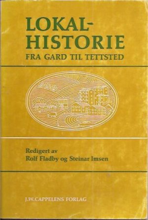 Lokalhistorie fra gard til tettsted