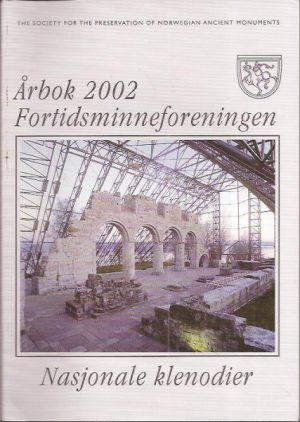 Årbok 2002. Fortidsminneforeningen. Nasjonale klenodier. 156. årgang