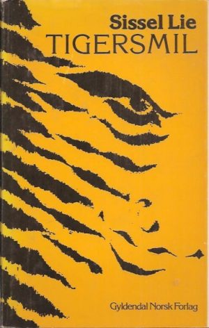 Tigersmil. Noveller og korttekster.