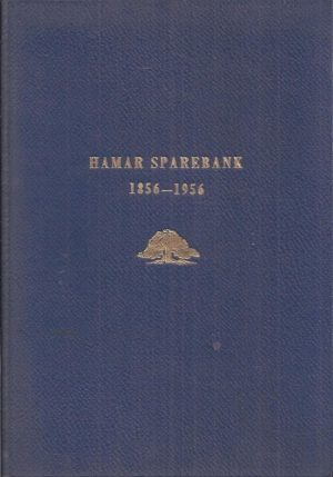 Hamar Sparebank 1856 - 1956