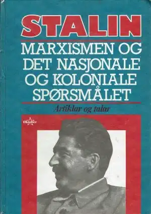 Marxismen og det nasjonale koloniale spørsmålet.