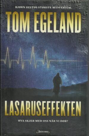 Egeland, Tom: Lasaruseffekten