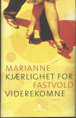 Fastvold, Marianne: Kjærlighet for viderekomne