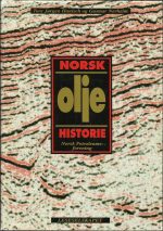 Hanisch, Tore Jørgen og Nerheim, Gunnar: Norsk olje historie - Norsk petroleums forening.