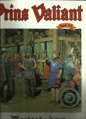 Foster, Harold R: Prins Valiant. Mordreds Hevn. Bind 34