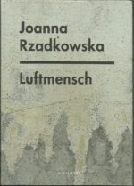 Rzadkowska, Joanna: Luftmensch