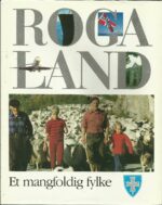 Sande, Lars Chr. (Red): Rogaland et mangfoldig fylke