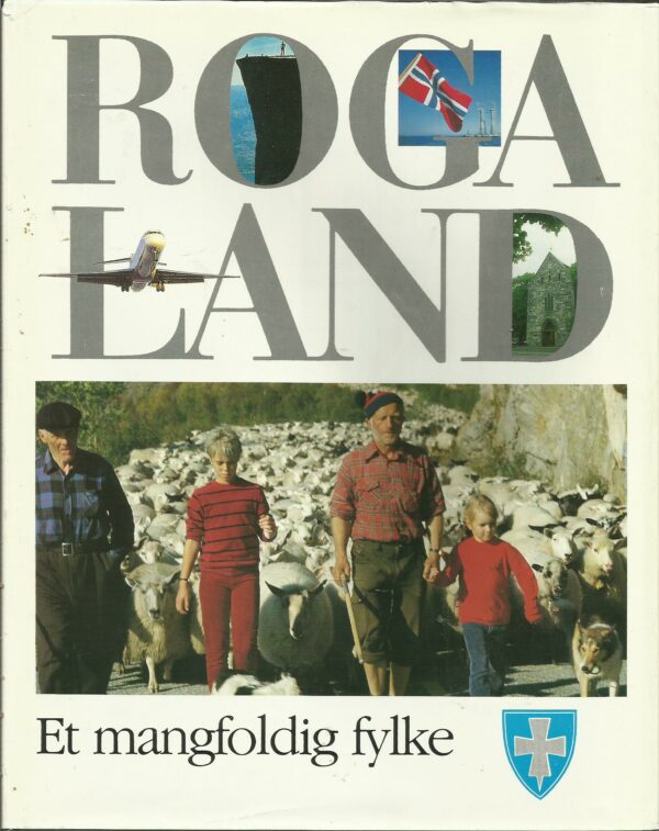 Sande, Lars Chr. (Red): Rogaland et mangfoldig fylke