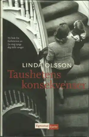 Olsson, Linda: Taushetens konsekvenser