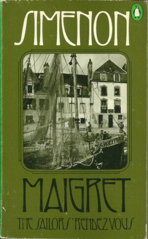 Maigret, Simenon: The sailors rendezvous