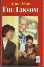 Fine, Anne: Fru Liksom