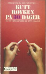 Weiss, Dr. Herman og Gary Holland: Kutt røyken på 30 dager