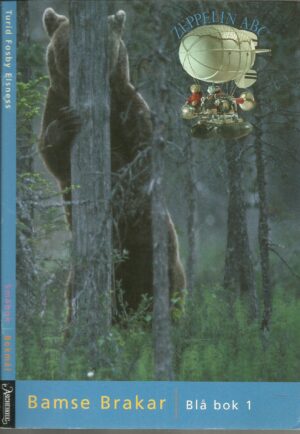 Elsness, Turid Fosby: Bamse Brakar. Blå bok 1