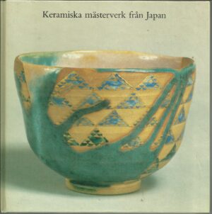 Keramiska mästerverk från Japan