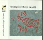 Samlingssted i fortid og nåtid. Kulturlandskap på Tennes