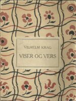 Krag, Vilhelm: Viser og vers
