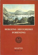 Gjerstad, Jo: Bergens historiske forening - Skrifter Nr 87/88 - 1991
