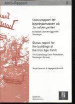 Statusrapport for bygningsmassen på Jernaldergarden