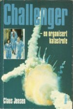 Jensen, Claus: Challenger - En organisert katastrofe