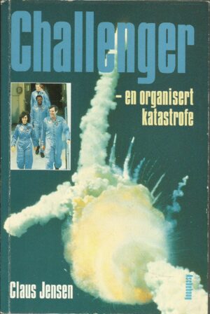 Jensen, Claus: Challenger - En organisert katastrofe