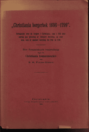 Finne-Grønn, S.H.: Christiania borgerbok 1698-1799