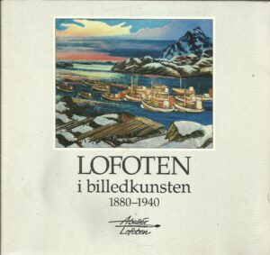 Lofoten i billedkunsten 1880-1940