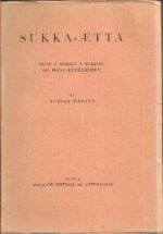 Sukka-ætta. Olav i Sukka i Suldal og hans etterslekt