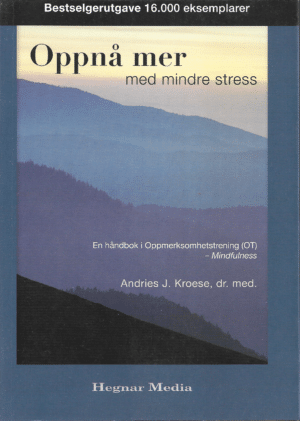 Kroese, Andries j.: Oppnå mer med mindre stress