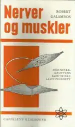 Galambos, Robert: Nerver og muskler