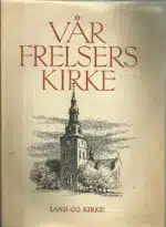 Berg og Hagtvedt: Vår frelsers kirke