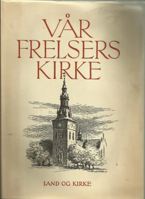 Berg og Hagtvedt: Vår frelsers kirke