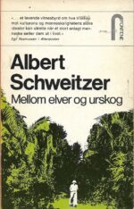 Schweitzer, Albert: Mellom elver og urskog