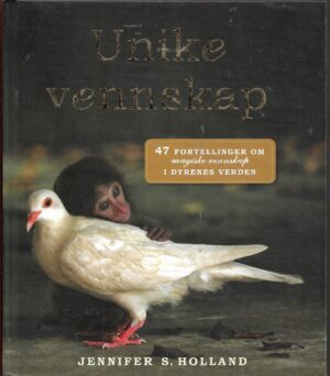 Holland, Jennifer S.: Unike vennskap