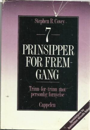 Covey, Stephen R: 7 prinsipper for fremgang
