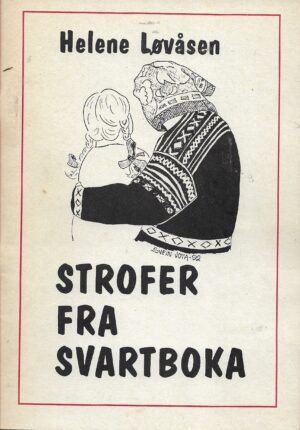 Løvås, Helene: Strofer fra Svartboka