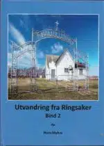 Myhre, Hans: Utvandring fra Ringsaker bind 2
