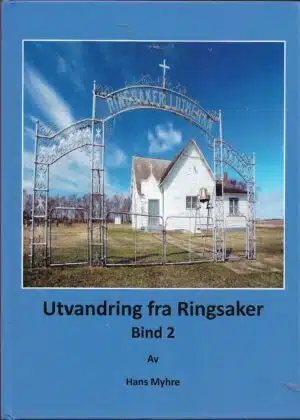 Myhre, Hans: Utvandring fra Ringsaker bind 2
