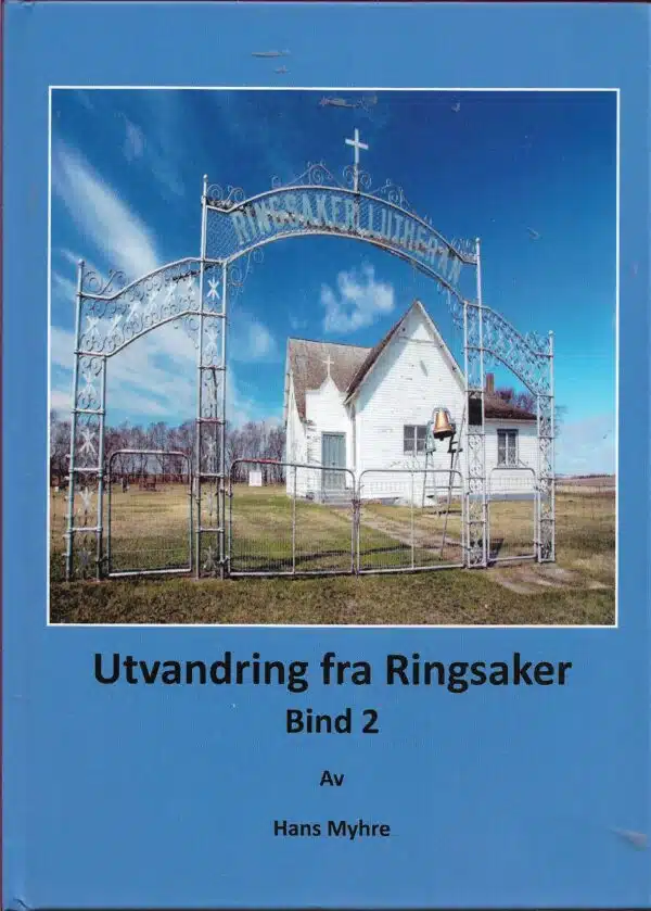 Myhre, Hans: Utvandring fra Ringsaker bind 2