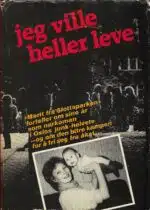 Dahl, Marit: Jeg ville heller leve