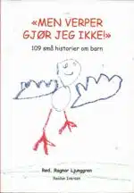 Ljunggren Ragnar (Red): "Men Verper gjør jeg ikke"
