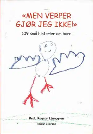 Ljunggren Ragnar (Red): "Men Verper gjør jeg ikke"