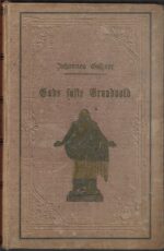 Gossner, Johannes: Guds Faste Grundvold